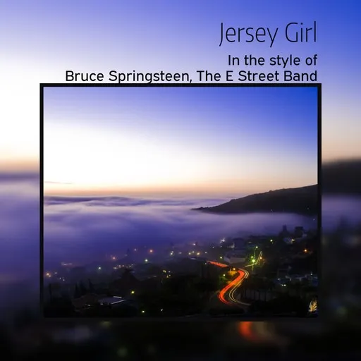 Karaoke Jersey Girl av Bruce Springsteen, The E Street Band — sjung med på texten på Singa