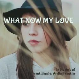 Omslagsbild för What Now My Love - Aretha Franklin,Frank Sinatra karaokeversion