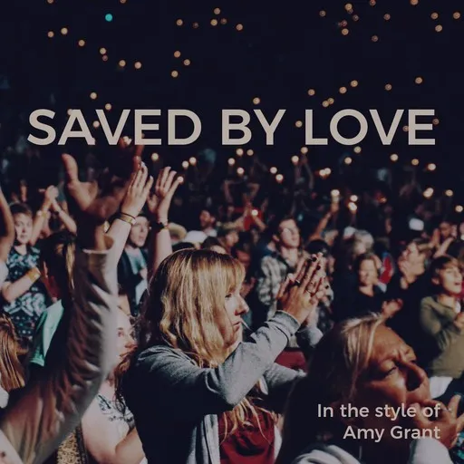 Saved By Love - Karaoke