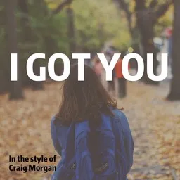 Cover art for I Got You - Craig Morgan karaoke version