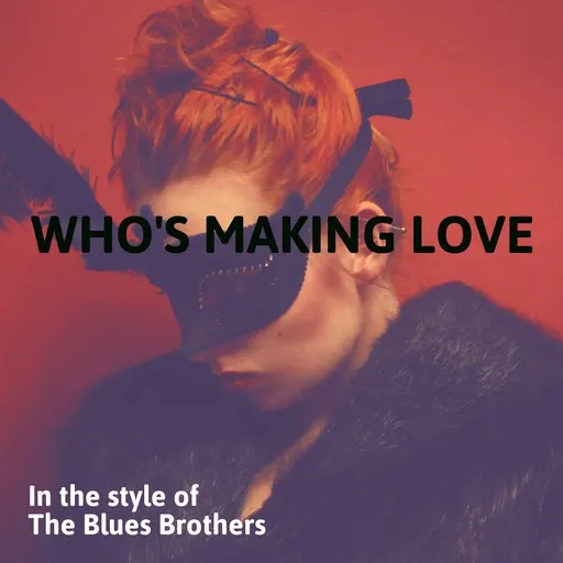 Karaoke Who's Making Love by The Blues Brothers — sing along with lyrics on Singa