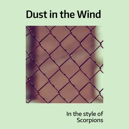 Karaoke Dust in the Wind by Scorpions — sing along with lyrics on Singa