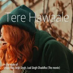 Titelbild für Tere Hawaale - Arijit Singh,Laal Singh Chaddha (The Movie),Shilpa Rao Karaoke-Version