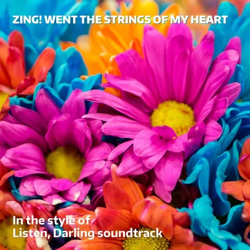 Karaoke Zing! Went The Strings Of My Heart av Listen, Darling soundtrack — sjung med på texten på Singa