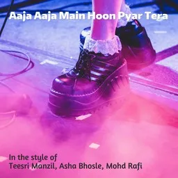 Titelbild für Aaja Aaja Main Hoon Pyar Tera - Asha Bhosle,Mohd Rafi,Teesri Manzil Karaoke-Version