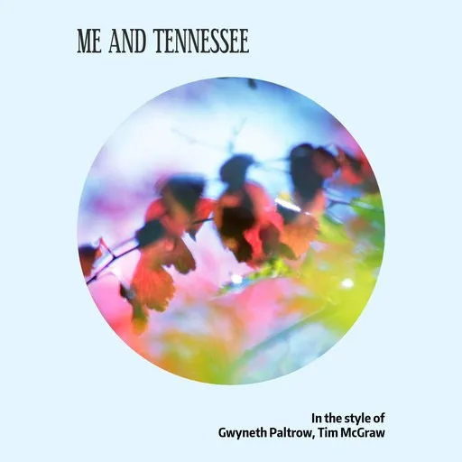 Karaoke Me And Tennessee von Gwyneth Paltrow, Tim McGraw — mit Songtext mitsingen auf Singa
