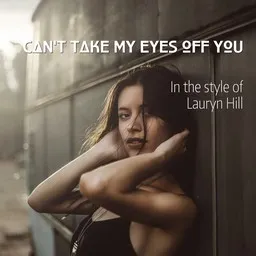 Omslagsbild för Can't Take My Eyes Off You - Lauryn Hill karaokeversion