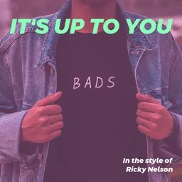 Titelbild für It's Up To You - Ricky Nelson Karaoke-Version