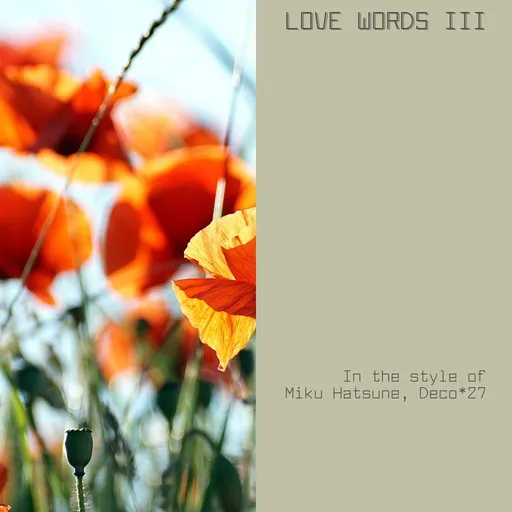 Karaoke Love Words III by Deco*27, Miku Hatsune — sing along with lyrics on Singa