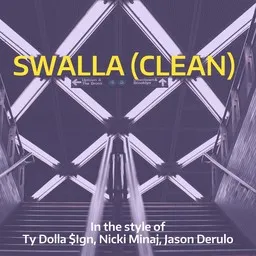 Omslagsbild för Swalla (Clean) - Jason Derulo,Nicki Minaj,Ty Dolla $Ign karaokeversion