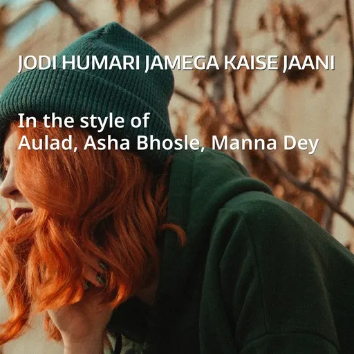 Karaoke Jodi Humari Jamega Kaise Jaani esittäjältä Asha Bhosle, Aulad, Manna Dey — laula mukana sanoituksilla Singassa