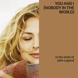 Omslagsbild för You And I (nobody In The World) - John Legend karaokeversion
