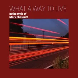 Titelbild für What a Way To Live - Mark Chesnutt Karaoke-Version