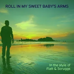 Karaokekappaleen Roll In My Sweet Baby's Arms - Flatt & Scruggs kansikuva