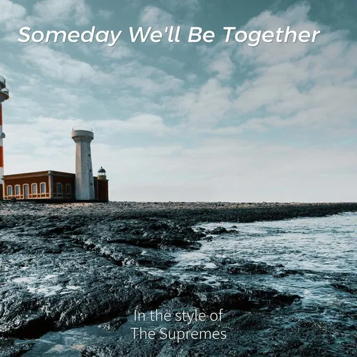 Someday We'll Be Together - Karaoke