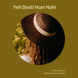 Omslagsbild för Yeh Dosti Hum Nahi - Kishore Kumar,Sholay karaokeversion
