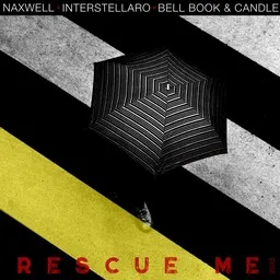 Cover art for Rescue Me - Bell Book,Candle,Interstellaro,Naxwell karaoke version