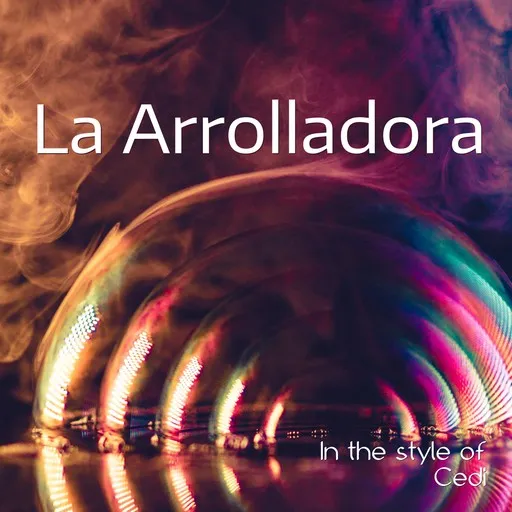 Karaoke La Arrolladora von Cedi — mit Songtext mitsingen auf Singa