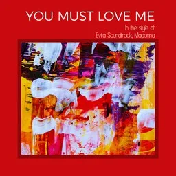 Titelbild für You Must Love Me - Evita Soundtrack,Madonna Karaoke-Version