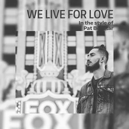Omslagsbild för We Live For Love - Pat Benatar karaokeversion