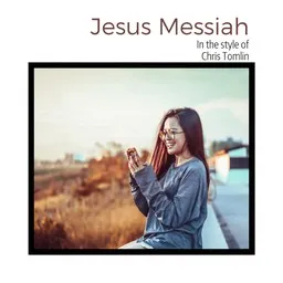 Cover art for Jesus Messiah - Chris Tomlin karaoke version