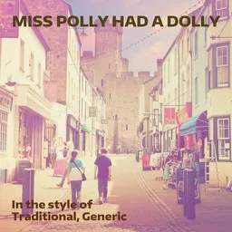 Omslagsbild för Miss Polly Had A Dolly - Generic,Traditional karaokeversion