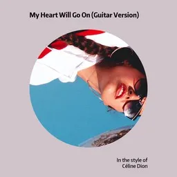 Karaokekappaleen My Heart Will Go On (Guitar Version) - Céline Dion kansikuva