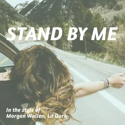 Cover art for Stand By Me - Lil Durk,Morgan Wallen karaoke version