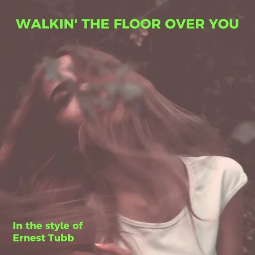 Karaoke Walkin' the Floor Over You by Ernest Tubb — sing along with lyrics on Singa