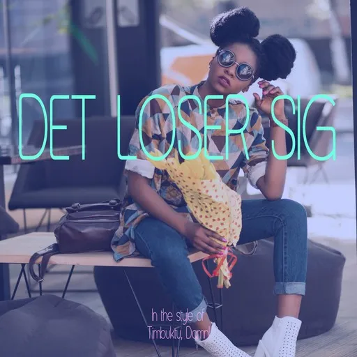 Karaoke Det Loser Sig av Damn!, Timbuktu — sjung med på texten på Singa