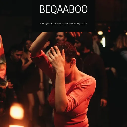 Karaoke Beqaaboo av Kausar Munir, Oaff, Savera, Shalmali Kholgade — sjung med på texten på Singa