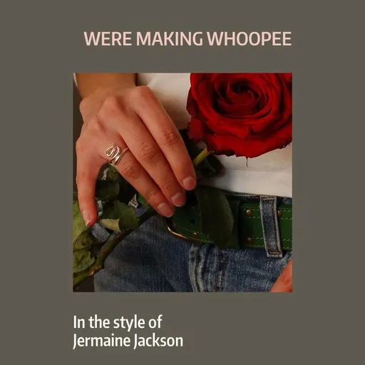 Karaoke Were Making Whoopee esittäjältä Jermaine Jackson — laula mukana sanoituksilla Singassa
