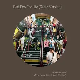 Omslagsbild för Bad Boy For Life (Radio Version) - Black Rob,Diddy,Mark Curry karaokeversion