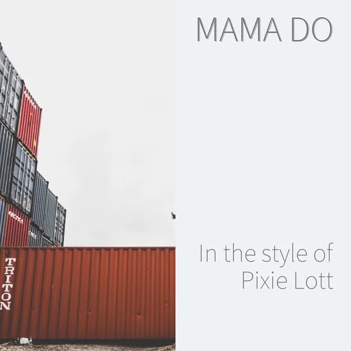 Karaoke Mama Do by Pixie Lott — sing along with lyrics on Singa