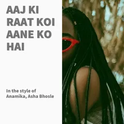 Cover art for Aaj Ki Raat Koi Aane Ko Hai - Anamika,Asha Bhosle karaoke version