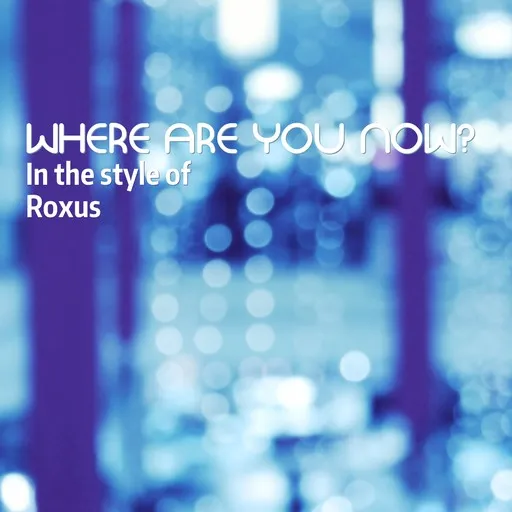 Where Are You Now? - Karaoke