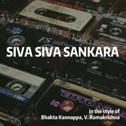 Cover art for Siva Siva Sankara - Bhakta Kannappa,V. Ramakrishna karaoke version