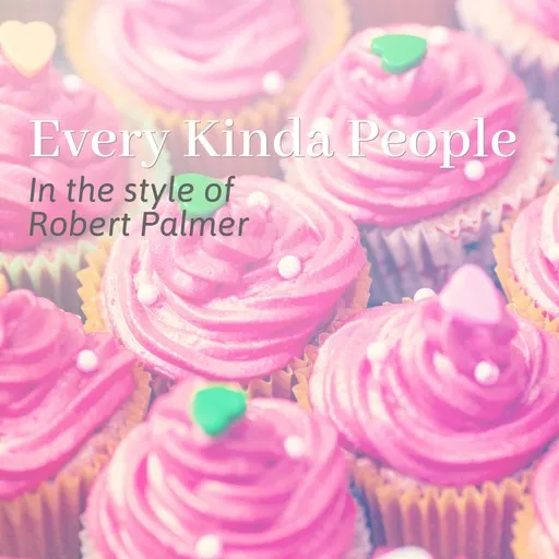 Every Kinda People - Karaoke