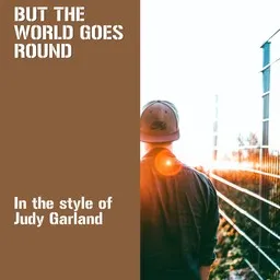 Cover art for But The World Goes Round - Judy Garland karaoke version