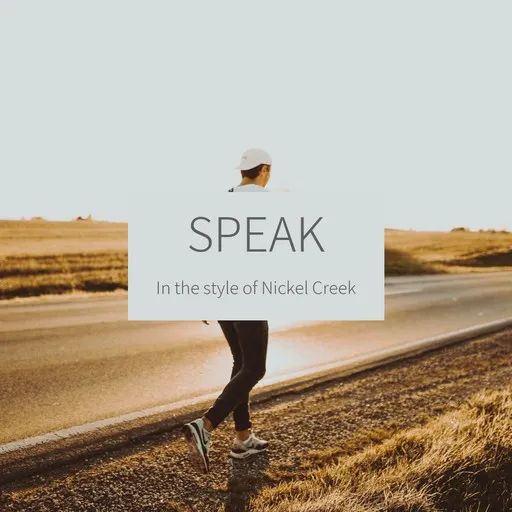 Karaoke Speak by Nickel Creek — sing along with lyrics on Singa