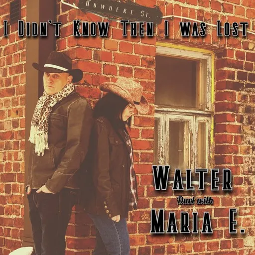 Karaoke I Didn't Know Then I Was Lost von Walter — mit Songtext mitsingen auf Singa
