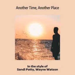 Cover art for Another Time, Another Place - Sandi Patty,Wayne Watson karaoke version