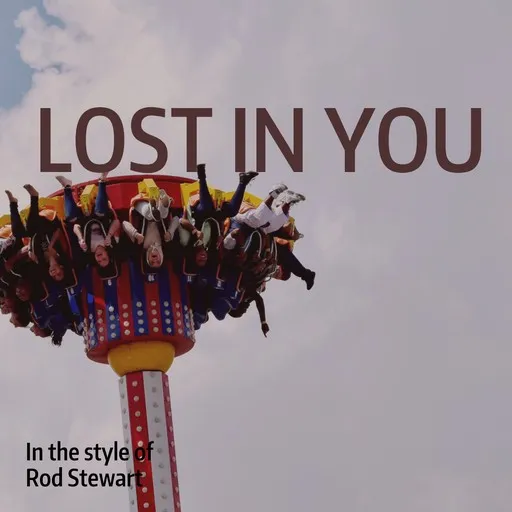 Karaoke Lost In You by Rod Stewart — sing along with lyrics on Singa