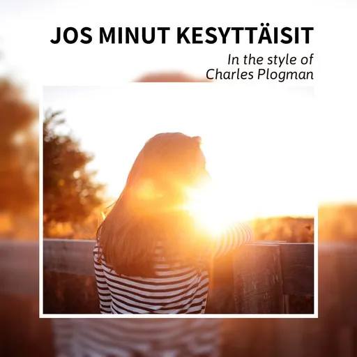 Jos minut kesyttäisit - Karaoke