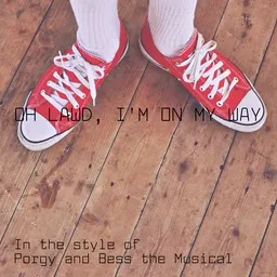 Cover art for Oh Lawd, I'm On My Way - Porgy and Bess the Musical karaoke version