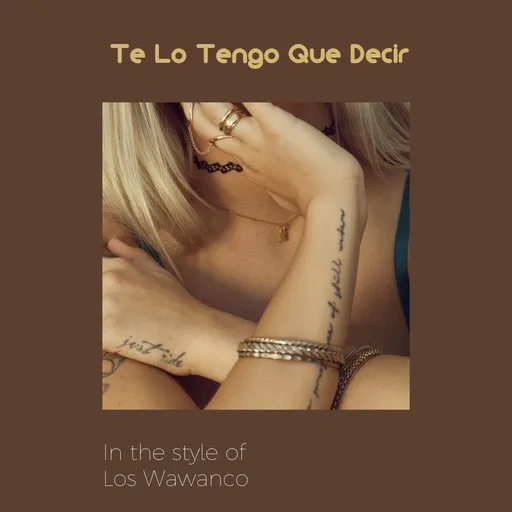Karaoke Te Lo Tengo Que Decir by Los Wawanco — sing along with lyrics on Singa