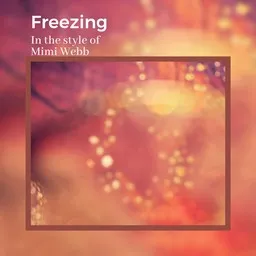 Karaokekappaleen Freezing - Mimi Webb kansikuva