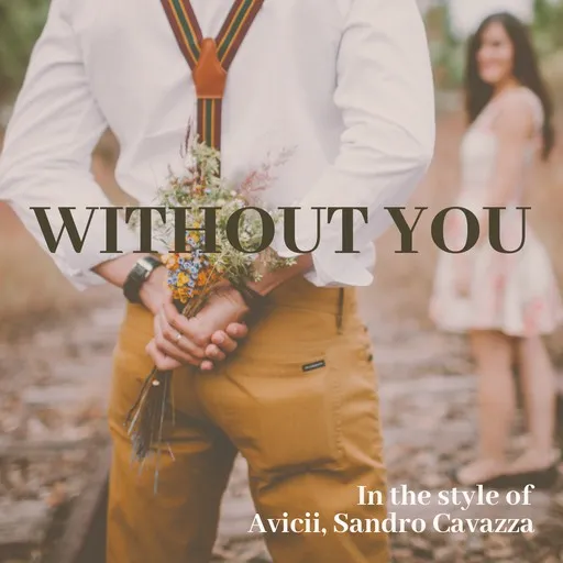 Karaoke Without You by Avicii, Sandro Cavazza — sing along with lyrics on Singa