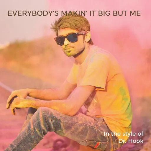 Everybody's Makin' It Big But Me - Karaoke
