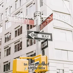 Cover art for Break Up Song - Little Mix karaoke version